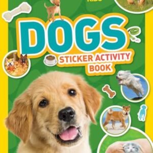 National Geographic Kids Dogs Sticker Activity Book: Over - Kids Nonfiction