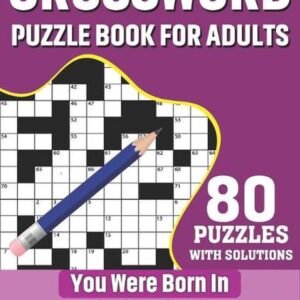 Crossword Puzzle Book For Adults: You Were Born In 1944: 80 Large Print Challeng