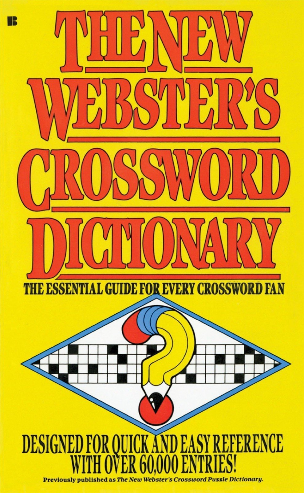 The New Webster’s Crossword Dictionary: The Essential Guide for Every Crossword,