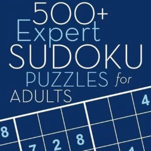 500+ Expert Sudoku Puzzles for Adults: Sudoku Puzzle Books Expert (with answers