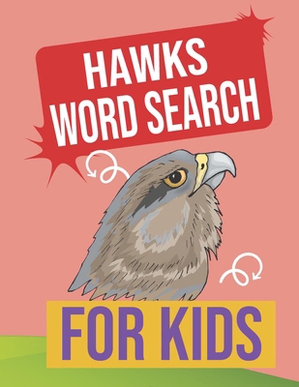 Hawks Word Search for Kids: Sight Words Word Search Puzzles For Kids With High F