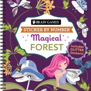 Brain Games - Sticker by Number: Magical Forest (20 Images to Sticker): Include,