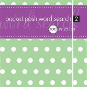 POCKET POSH WORD SEARCH 2: 100 PUZZLES By The Puzzle Society Excellent Condition