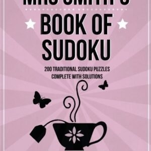 MRS SMITH'S BOOK OF SUDOKU: 200 TRADITIONAL 9X9 SUDOKU By Clarity Media **NEW**