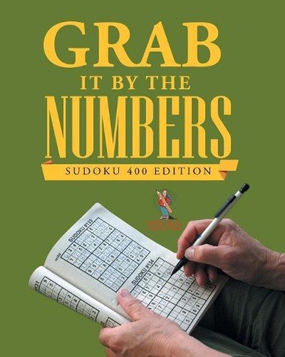Grab It By The Numbers: Sudoku 400 Edition by Puzzle Pulse Paperback Book