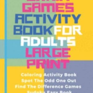 Brain Games Activity Book For Adults Large Print: Activity Book Adult Featuri...