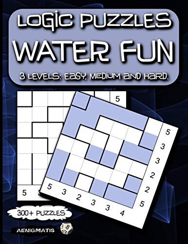 LOGIC PUZZLES WATER FUN: 3 LEVELS: EASY, MEDIUM AND HARD. By Aenigmatis **NEW**