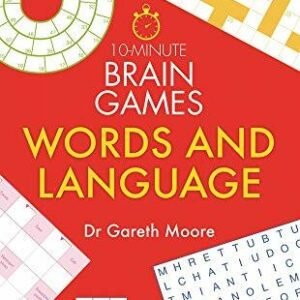 10-Minute Brain Games: Words and Language By Gareth Moore