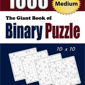 The Giant Book of Binary Puzzle: 1000 Medium (10x10) Puzzles (Paperback or Softb