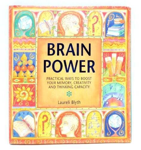 Brainpower:  Practical Ways to Boost Your Memory, Creativity and Thinking – GOOD