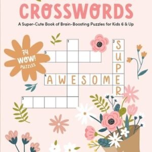 KindKids Crosswords: A Super-Cute Book of Brain-Boosting Puzzles for Kids 6 & Up