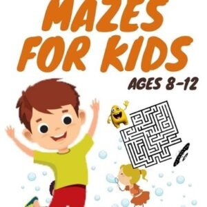Mazes for kids ages 8-12: mazes activity book for kids by Zack Rh Paperback Book