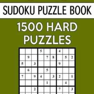 Sudoku Puzzle Book, 1,500 Hard Puzzles: Gigantic Bargain Sized Book, No Was...