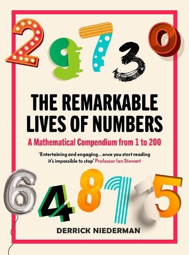 The Remarkable Lives of Numbers: A Mathematical Compendi… by Derrick Niederman