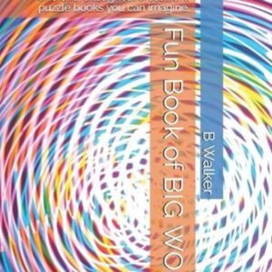 Fun Book of BIG WORDS: One of the toughest crossword puzzle books you can imagin