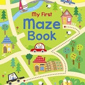 USBORNE MY FIRST MAZE BOOK By Kirsteen Robson & Mattia Cerato