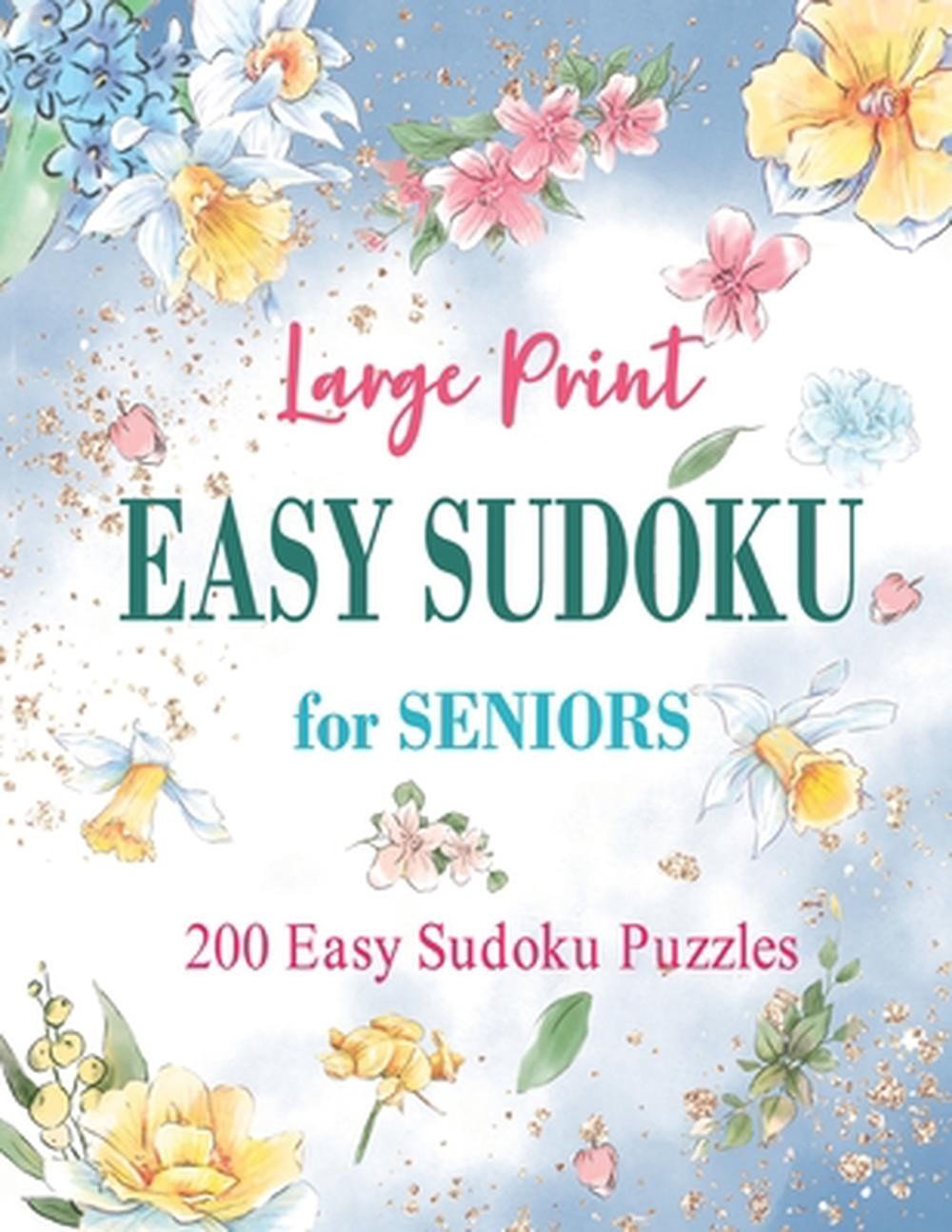 Easy Sudoku Puzzle Book: 200 Easy Puzzles Large Print to Boost Your Brainpower b