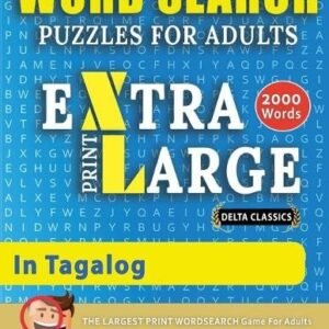 WORD SEARCH PUZZLES EXTRA LARGE PRINT FOR ADULTS IN TAGALOG - Delta  (Paperback)