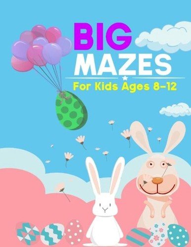 Mazes For Kids Ages 8-12: 100 Mazes of 5 Different Maze Shapes: Awesome Easter B