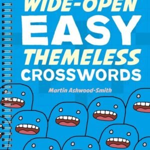 Wide-Open Easy Themeless Crosswords: 72 Relaxing Puzzles (Easy Crosswords) -...