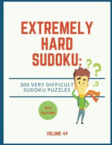 EXTREMELY HARD SUDOKU: 300 VERY DIFFICULT SUDOKU PUZZLES By Rebecca Bean **NEW**