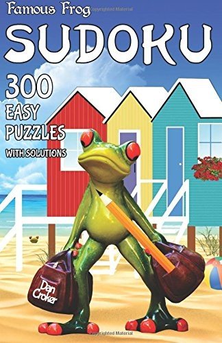 FAMOUS FROG SUDOKU 300 EASY PUZZLES WITH SOLUTIONS: A By Dan Croker *BRAND NEW*