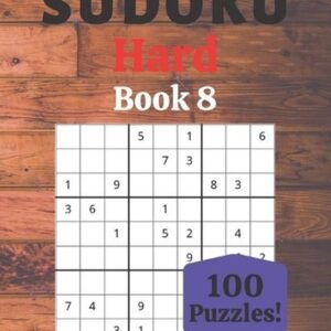 Sudoku Hard Book 8: 100 Sudoku for Adults - Large Print - Hard Difficulty - Solu
