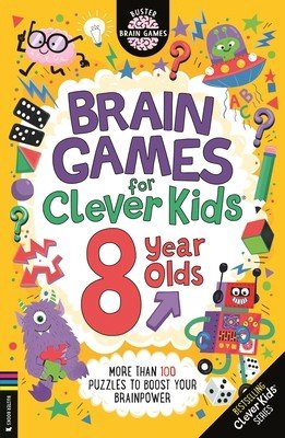 Buster Books Brain Games for Clever Kids 8 Year Olds More than 100 puzzles to…