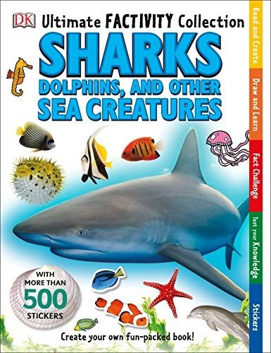 ULTIMATE FACTIVITY COLLECTION: SHARKS, DOLPHINS, AND OTHER By Dk Mint Condition