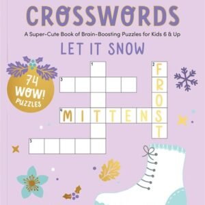 KindKids Crosswords Let It Snow: A Super-Cute Book of Brain-Boosting Puzzles...