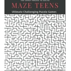 MAZE TEENS: ULTIMATE CHALLENGING PUZZLE GAMES BOOK, 100 By James D Glover *NEW*