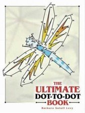 The Ultimate Dot-to-Dot Book (Dover Children’s Activity Books) – GOOD