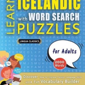 LEARN ICELANDIC WITH WORD SEARCH PUZZLES FOR ADULTS - Discover How to Improve Fo
