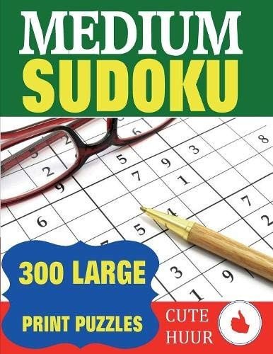 MEDIUM SUDOKU: 300 LARGE PRINT PUZZLES By Cute Huur **BRAND NEW**