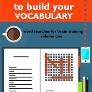 Word Searches to Build Your Vocabulary: Word Searches for Brain Training (Paperb