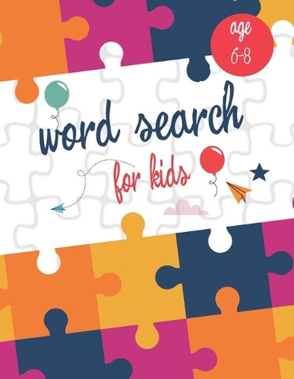Word Search for Kids Ages 6-8: 200 Word Search Puzzles Fun learning Activities f