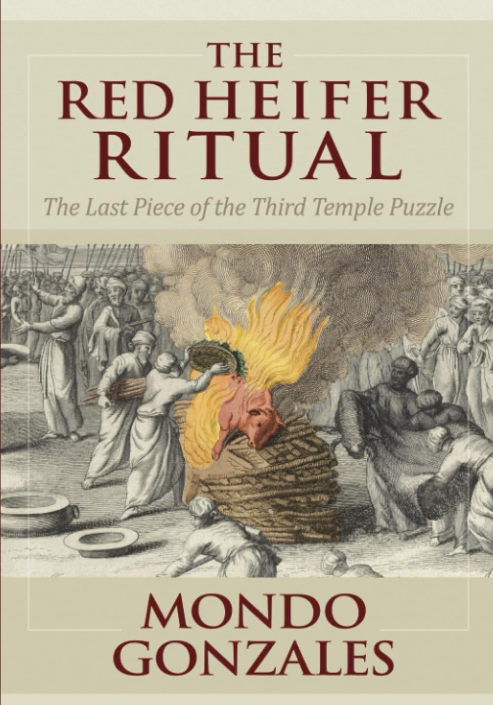 The Red Heifer Ritual: The Last Piece of the Third Temple Puzzle