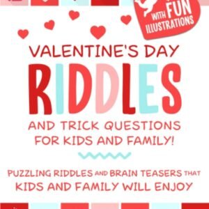 Valentine's Day Riddles and Trick Questions for Kids and Family: Puzzling Ri...