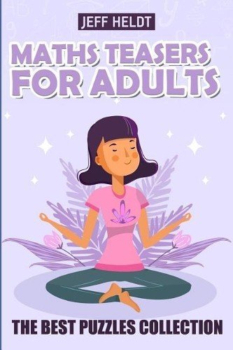 Jeff Heldt Maths Teasers For Adults (Paperback) Sudoku Puzzle Books (UK IMPORT)