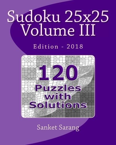 3: SUDOKU 25X25 VOL III: VOLUME III By Sanket Sarang **BRAND NEW**