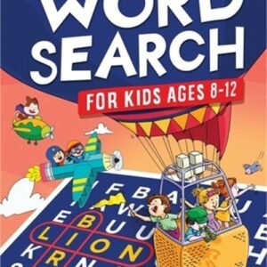Word Search for Kids Ages 8-12: Awesome Fun Word Search Puzzles With Answers in