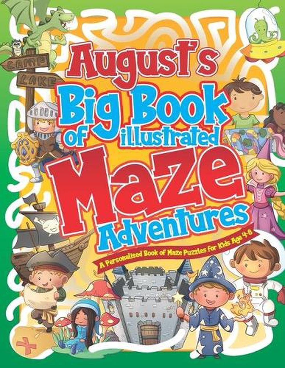 August’s Big Book of Illustrated Maze Adventures: A Personalised Book of Maze Pu