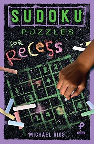 SUDOKU PUZZLES FOR RECESS (PUZZLEWRIGHT JUNIOR SUDOKU) By Michael Rios EXCELLENT