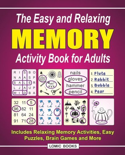 The Easy and Relaxing Memory Activity Book for Adults Includes Relaxing Memor…