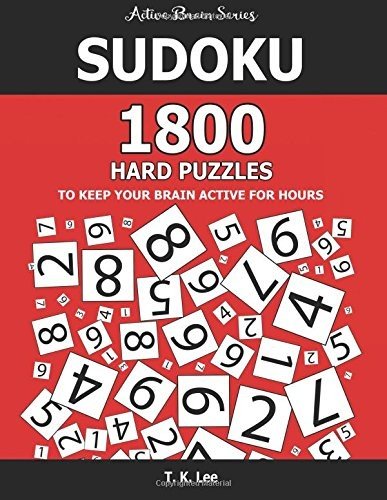 SUDOKU: 1800 HARD PUZZLES TO KEEP YOUR BRAIN ACTIVE FOR By T. K. Lee *BRAND NEW*