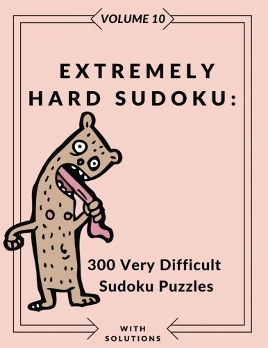 EXTREMELY HARD SUDOKU: 300 VERY DIFFICULT SUDOKU PUZZLES By Rebecca Bean **NEW**