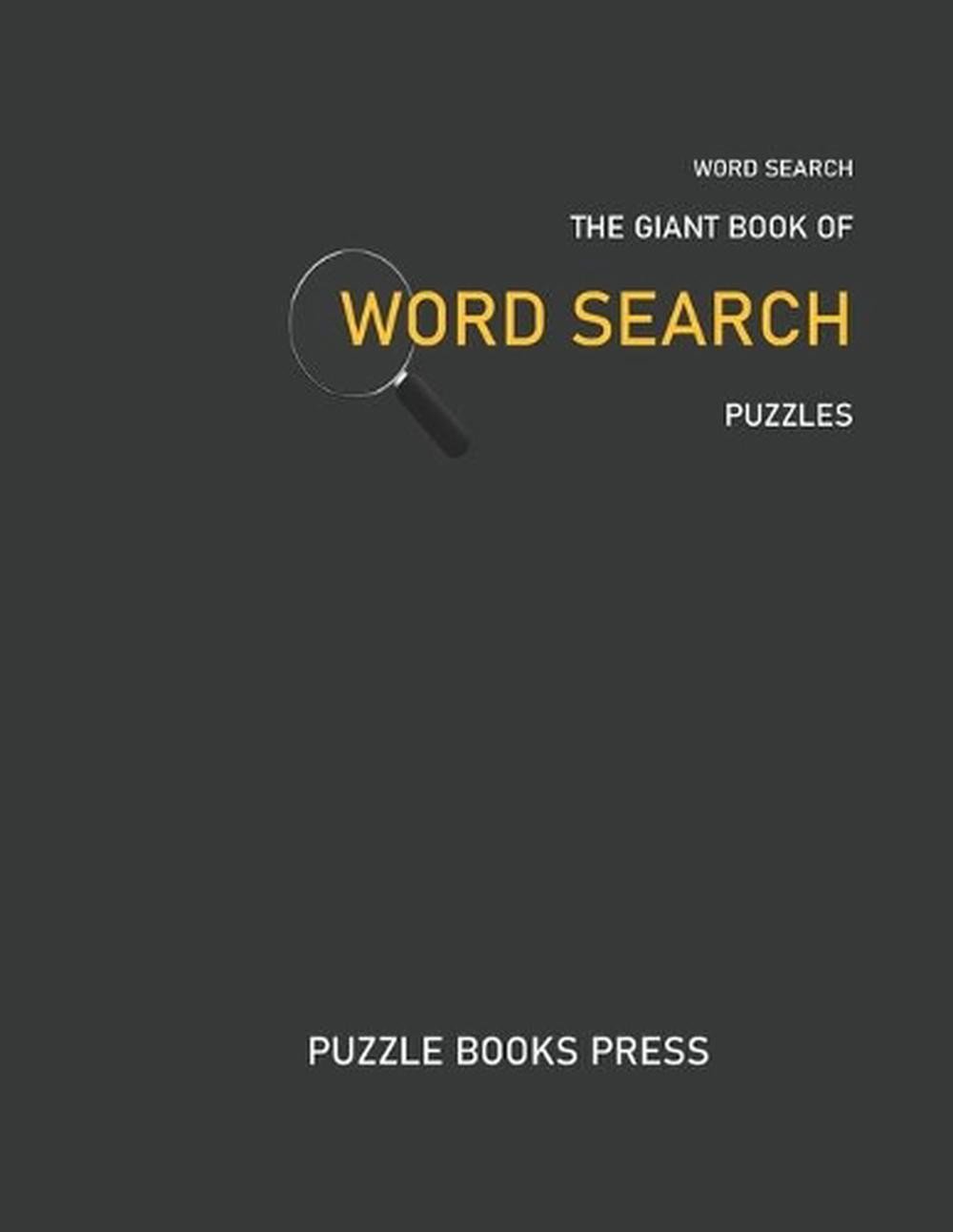 Word Search: The Giant Book Of Word Search Puzzles by Puzzle Books Press (Englis