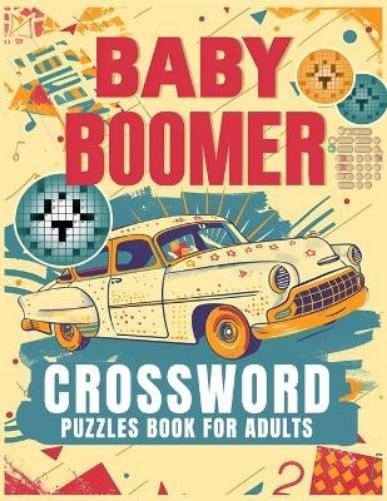 Elizabeth Publi Baby Boomer Crossword Puzzles Book For A (Paperback) (UK IMPORT)