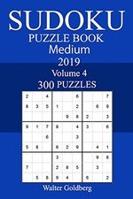 300 MEDIUM SUDOKU PUZZLE BOOK 2019 By Walter Goldberg **BRAND NEW**