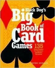 BLACK DOG’S BIG BOOK OF CARD GAMES By Peter Arnold – Hardcover *Mint Condition*